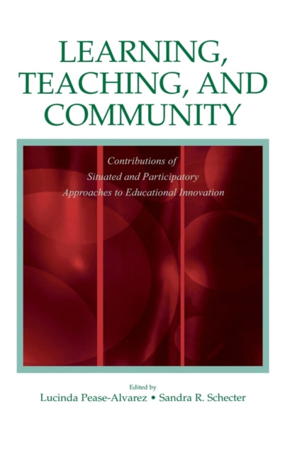 Book cover of: Learning, Teaching, and Community