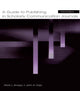 Book cover of: Guide to Publishing in Scholarly Communication Journals. By: Mark L. Knapp