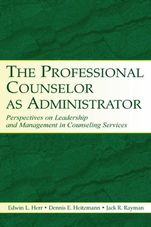 Professional Counselor as Administrator