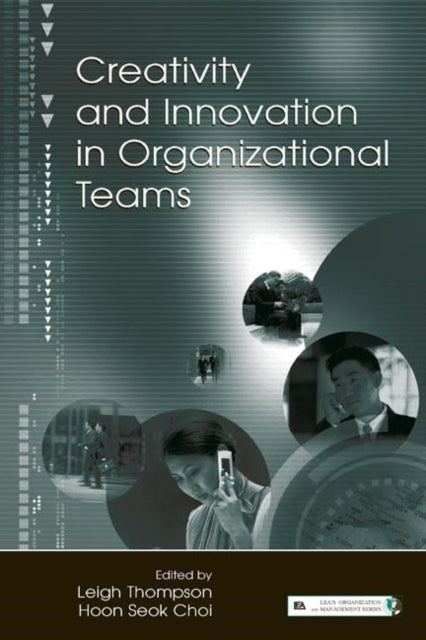 Book cover of: Creativity and Innovation in Organizational Teams