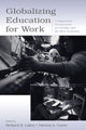 Book cover of: Globalizing Education for Work