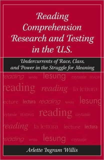 Book cover of: Reading Comprehension Research and Testing in the U.S.. By: Arlette I. Willis