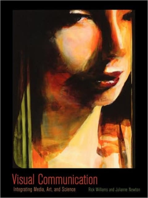 Book cover of: Visual Communication. By: Rick Williams