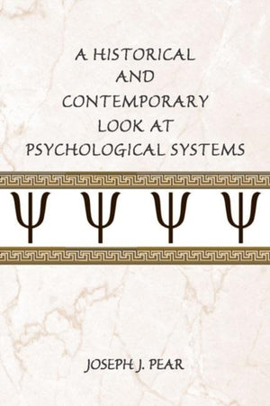 A Historical and Contemporary Look at Psychological Systems
