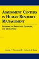 Book cover of: Assessment Centers in Human Resource Management. By: George C. Thornton III