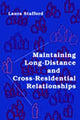 Book cover of: Maintaining Long-Distance and Cross-Residential Relationships. By: Laura Stafford