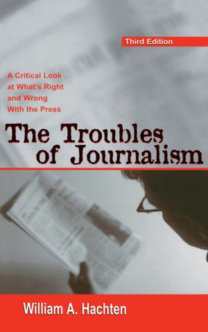 The Troubles of Journalism