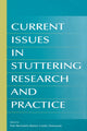 Book cover of: Current Issues in Stuttering Research and Practice