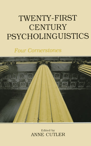 Twenty-First Century Psycholinguistics