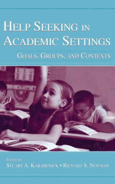 Book cover of: Help Seeking in Academic Settings