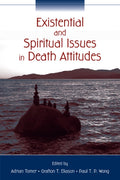 Existential and Spiritual Issues in Death Attitudes