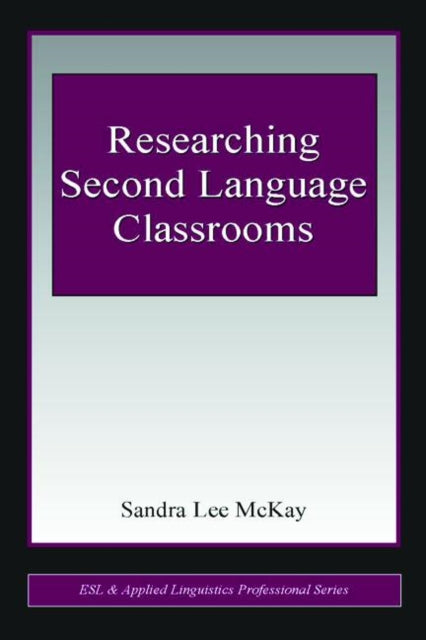 Book cover of: Researching Second Language Classrooms