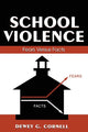 Book cover of: School Violence. By: Dewey G. Cornell