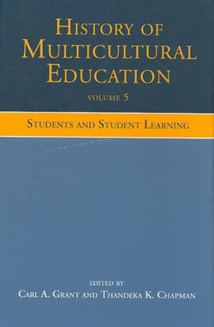 History of Multicultural Education Volume 5