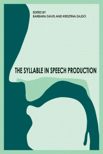 Book cover of: Syllable in Speech Production
