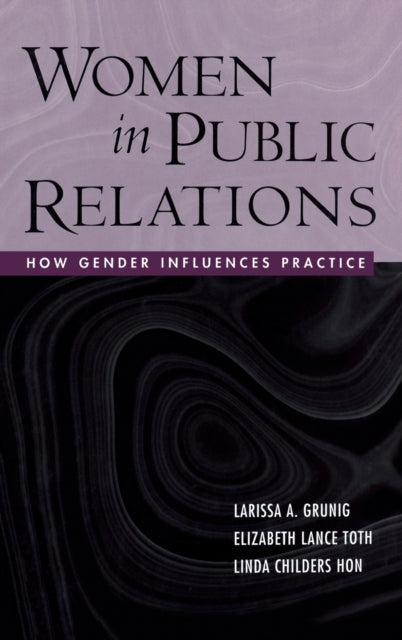 Book cover of: Women in Public Relations. By: Larissa A. Grunig