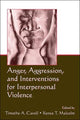 Book cover of: Anger, Aggression, and Interventions for Interpersonal Violence