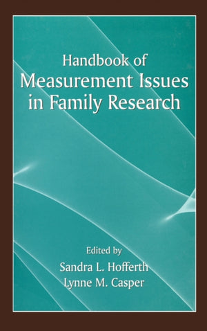 Handbook of Measurement Issues in Family Research