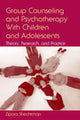 Book cover of: Group Counseling and Psychotherapy With Children and Adolescents. By: Zipora Shechtman