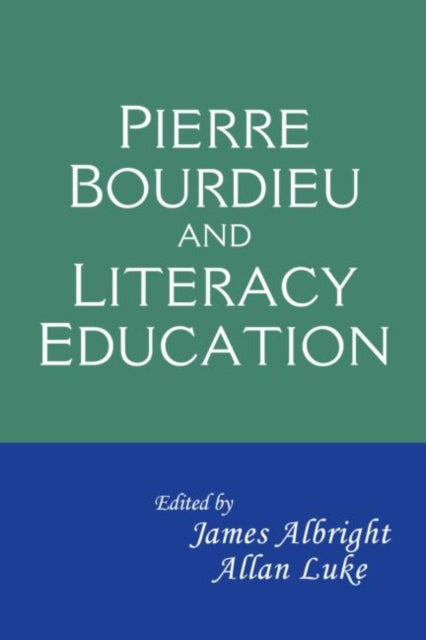 Book cover of: Pierre Bourdieu and Literacy Education