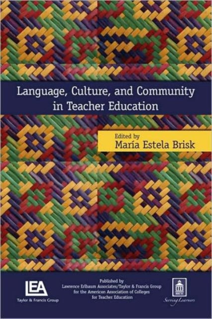 Book cover of: Language, Culture, and Community in Teacher Education