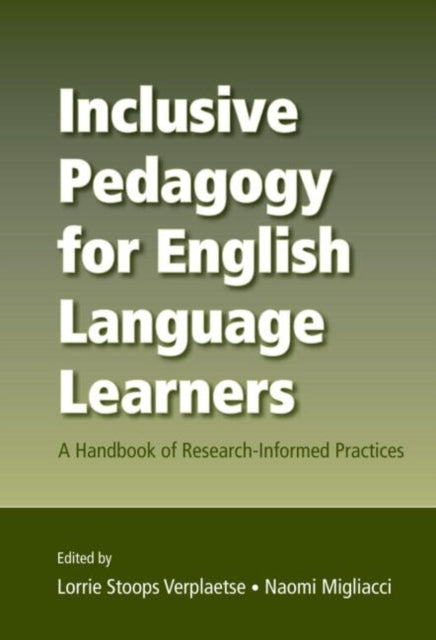Book cover of: Inclusive Pedagogy for English Language Learners. By: Lorrie Stoops Verplaetse