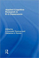 Book cover of: Applied Cognitive Research in K-3 Classrooms. By: S. Kenneth Thur