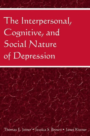 Interpersonal, Cognitive, and Social Nature of Depression