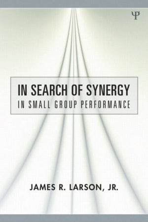 In Search of Synergy in Small Group Performance