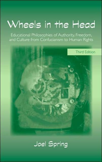 Book cover of: Wheels in the Head. By: Joel Spring, Joel H. Spring