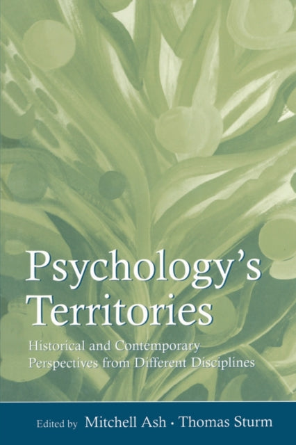 Book cover of: Psychology's Territories. By: Mitchell Ash