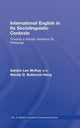Book cover of: International English in Its Sociolinguistic Contexts. By: Sandra McKay