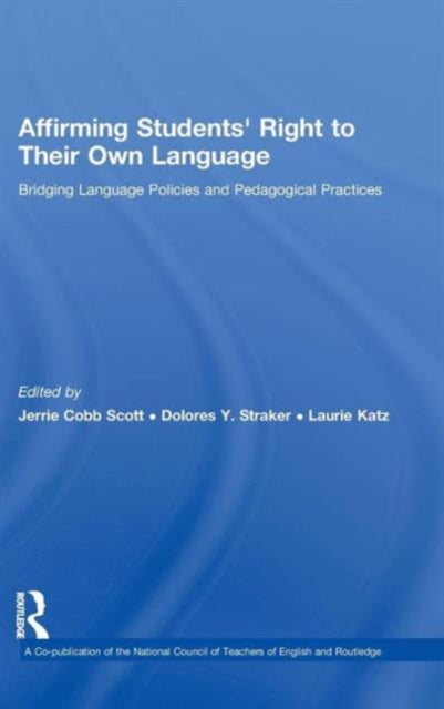 Book cover of: Affirming Students' Right to their Own Language. By: Katz