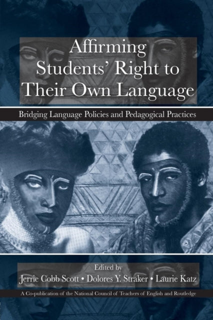 Book cover of: Affirming Students' Right to their Own Language. By: Katz
