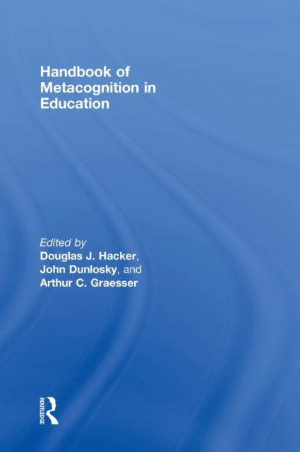 Book cover of: Handbook of Metacognition in Education