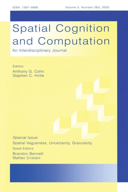 Book cover of: Spatial Vagueness, Uncertainty, Granularity