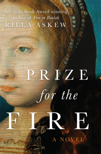 Book cover of: Prize for the Fire. By: Rilla Askew