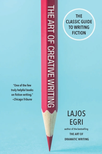 Book cover of: Art of Creative Writing. By: Lajos Egri