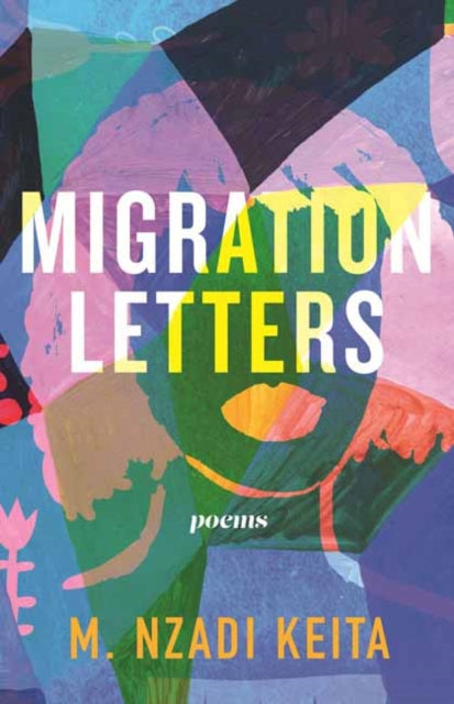 Book cover of: Migration Letters. By: M. Nzadi Keita