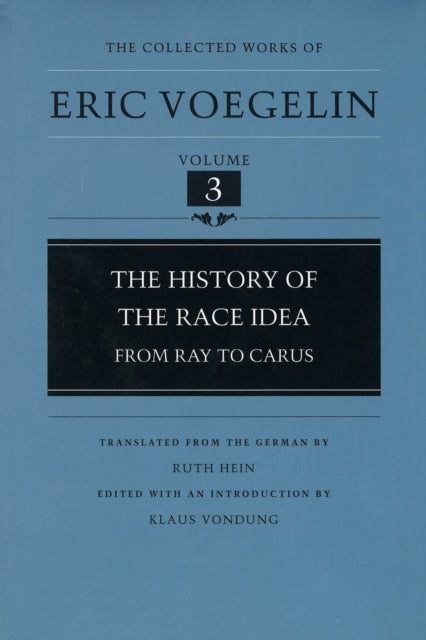 Book cover of: History Of The Race Idea (CW3)