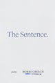 Book cover of: Sentence. By: Morri Creech