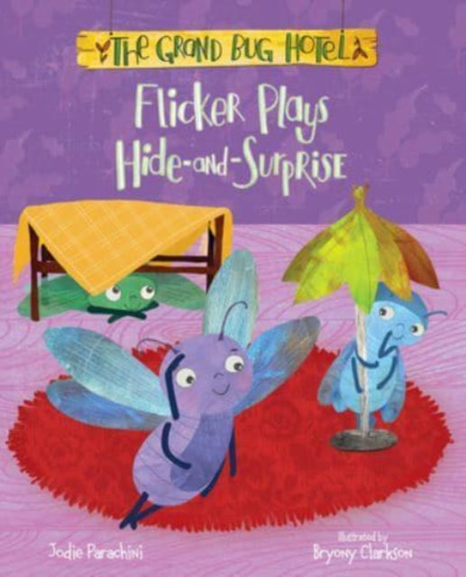 Book cover of: Flicker Plays Hide-and-surprise. By: Jodie Parachini