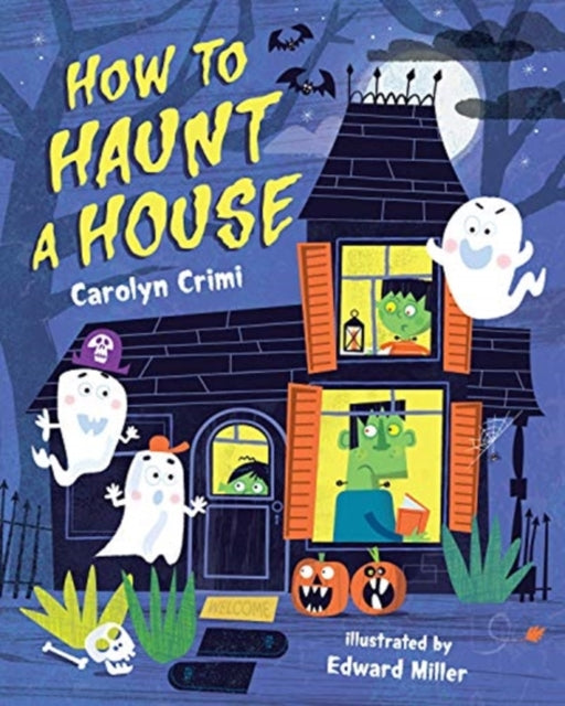 Book cover of: How to Haunt a House. By: Carolyn Crimi