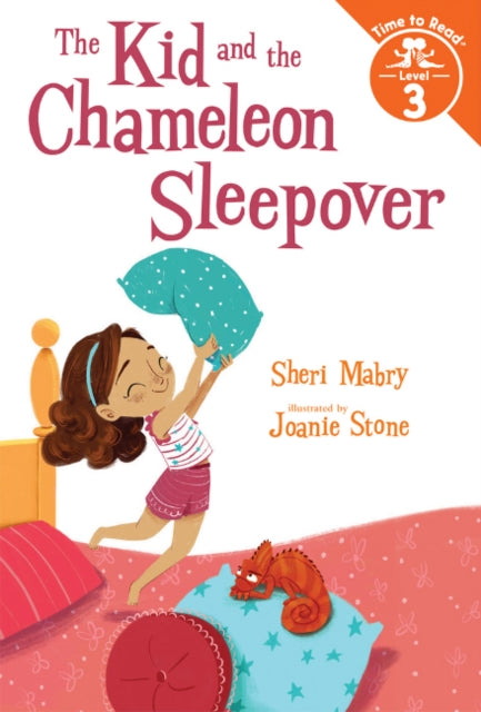 The Kid and the Chameleon Sleepover (The Kid and the Chameleon: Time to Read, Level 3)