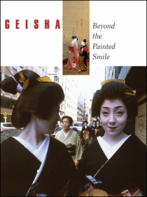 Geisha: Värvitud naeratuse taga