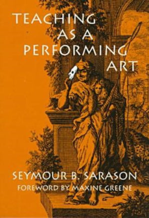 Teaching As a Performing Art