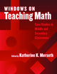 Book cover of: Windows on Teaching Math. By: Katherine Klippert Merseth