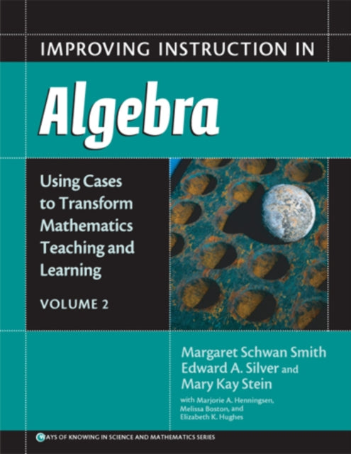 Book cover of: Improving Instruction in Algebra V. 2. By: Margaret Schwan Smith