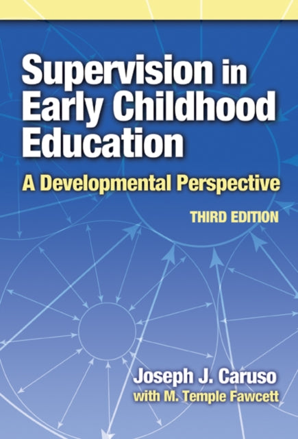 Book cover of: Supervision in Early Childhood Education. By: Joseph J. Caruso