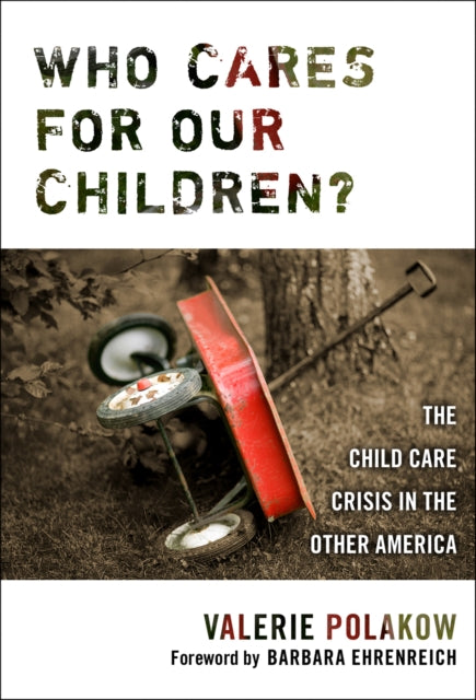 Book cover of: Who Cares for Our Children?. By: Valerie Polakow